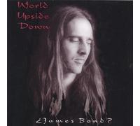 World Upside Down - James Bond