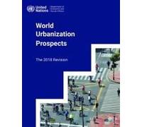 World Urbanization Prospects: The 2018 Revision