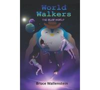 World Walkers: The Blob World