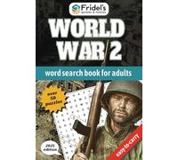 World War 2 History Word Search Puzzle Book: Challenge your mind with over 50 historical puzzles featuring epic battles, legendary generals, military ... in a convenient, travel-friendly format.
