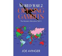 World War 2- Opening Gambits