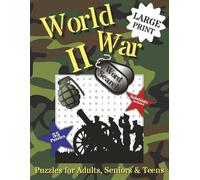 World War 2 Word Search Puzzle Book: World War II History Puzzles For Adults, Seniors & Teens | Large Print 8.5 x 11 inches, 110 Pages | 55 Puzzles | Gift for Veterans, History Lovers and Seniors