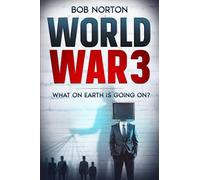 World War 3: What on Earth is going on?