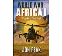 WORLD WAR AFRICA I: Task Force Cobra