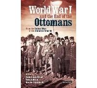 World War I And The End Of The Ottomans