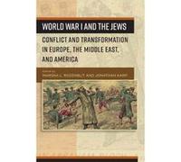 World War I and the Jews: Conflict and Transformation in Europe, the Middle East, and America - [Version Originale] Inconnu (Auteur)