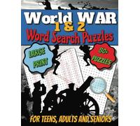 World War I & II Word Search Puzzle Book: Engaging Word Searches in Easy-to-Read Print Featuring World War I & II Battles, Heroes, and Historical ... Lovers, Veterans, and Peaceful Downtime