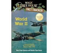 Mary Pope Osborne, Natalie Pope Boyce – World War II: A Nonfiction Companion – Livre en VO