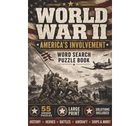 World War II Americas Involvement: Word Search Puzzle Book | 55 Unique Puzzles | Large Print | Solutions Included | 6" X 9" 110 pages | Gift for ... Teens, and any World War II history buffs.