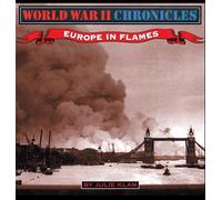 World War II Chronicles-Europe In Flames