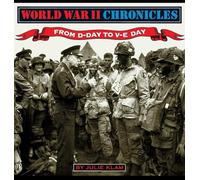 World War II Chronicles-From D-Day to V-E Day