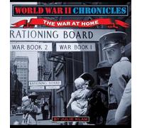 World War II Chronicles-The War At Home