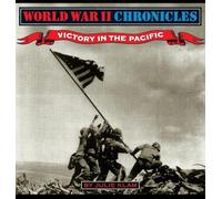 World War II Chronicles-Victory in the Pacific