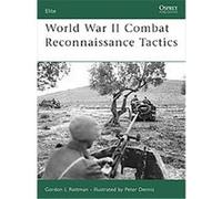 World War II Combat Reconnaissance Tactics, Elite Series Gordon Rottman (Auteur)