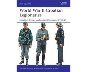 World War Ii Croatian Legionaries Vladimir Brnardic, (Auteur)