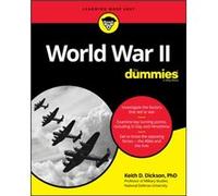 World War II For Dummies by Keith D. Dickson Keith D. Dickson (Auteur)