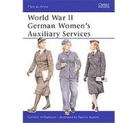 World War II German Women's Auxiliary Services, Men-At-Arms, Number 393 Gordon Williamson (Auteur)