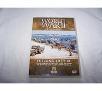 World War II in Colour - World War II in Colour - Fuelling the Fire [Import anglais]