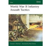 World War II Infantry Assault Tactics, Elite Series Gordon Rottman (Auteur)