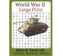 World War II Large Print Word Search Book: Perfect for adults, seniors, teens and puzzle lovers of all levels, 8.5 x 11
