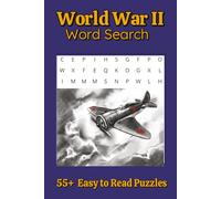 World War II Puzzle Book: Word Searches with Easy to Read Print about World War II, History, and Military History, Gift for Vacations, Holidays, and Relaxation
