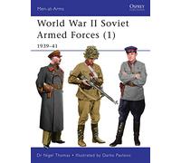 World War II Soviet Armed Forces (1): 1939-41 Thomas, Nigel (Auteur)