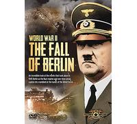 World War II: The Fall of Berlin [DVD]