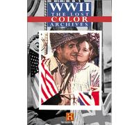 World War II - The Lost Color Archives
