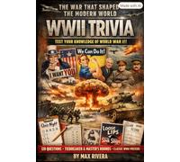 World War II Trivia: 120 Multiple-Choice Questions with a Complete Game Night Companion