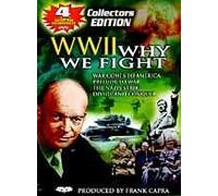 World War Ii: Why We Fight