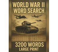 World War II Word Search Book: 3200 Words About Leaders, Events and Battles of World War II | Word Search Relaxing for Adults