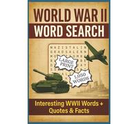 World War II Word Search Book: Large Print with 1,050 WWII Words | Interesting facts and quotes, 6x9 inches travel size