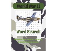 World War II Word Search Book: Puzzles about WWII Related Topics | 6x9 inches, 112 pages | 50+ Puzzles ... Gift for Vacations, Holidays, and Leisure Times
