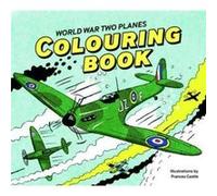 World War Two Planes World War Two Planes (Auteur)