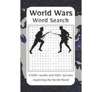 World Wars Word Search: Dive into the battles, leaders, and defining moments of World War I and World War II with this gripping word search ... through the conflicts that changed history.