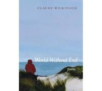 World Without End: Poems