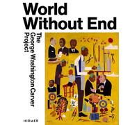 World Without End: The George Washington Carver Project