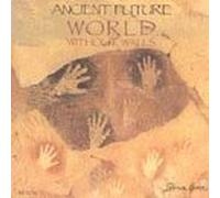 World Without Walls by Ancient Future