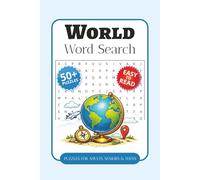 World Word Search Puzzle Book: Word Searches with Easy-to-Read Print about Countries, Cultures, Landmarks, and More | 6 x 9 Inches, 110 Pages | 50+ ... Gift for Vacations, Holidays, and Free Time