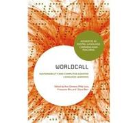 WorldCALL Sustainability and ComputerAssisted Language Learning Ana Maria Gimeno Sanz, Francoise Blin (Auteur)
