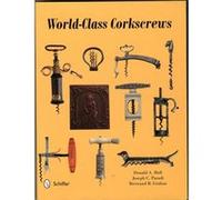 WorldClass Corkscrews by Bertrand Giulian Donald A Bull, Joseph C Paradi, Bertrand B Giulian (Auteur)