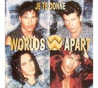 Worlds Apart - Je Te Donne (2 Track)