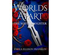 Worlds Apart: The Mafia Daughter