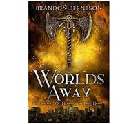 Worlds Away: The Trilogy Of Blood And Fire Book 3: An Urban Fantasy Romance