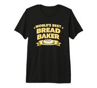 Worlds Best Bread Baker Sourdough Bread Baking Pun Baker T-Shirt Haut de Gamme
