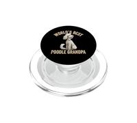 World's Best Caniche Grandpa Mignon Blanc Chiot Granddog PopSockets PopGrip pour MagSafe