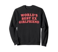 World's Best Ex Girlfriend Citation rétro Sarcastique drôle Rose Sweatshirt