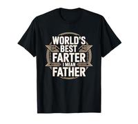 World's Best Farter I Mean Father T-Shirt