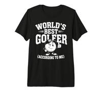Worlds Best Golfer, According to me T-Shirt Haut de Gamme