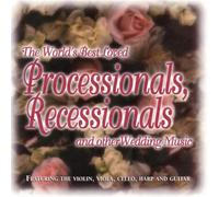 World's Best Loved Processionals, Recessionals and other Wedding Music
